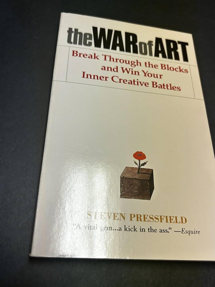 The War of Art by Steven Pressfield