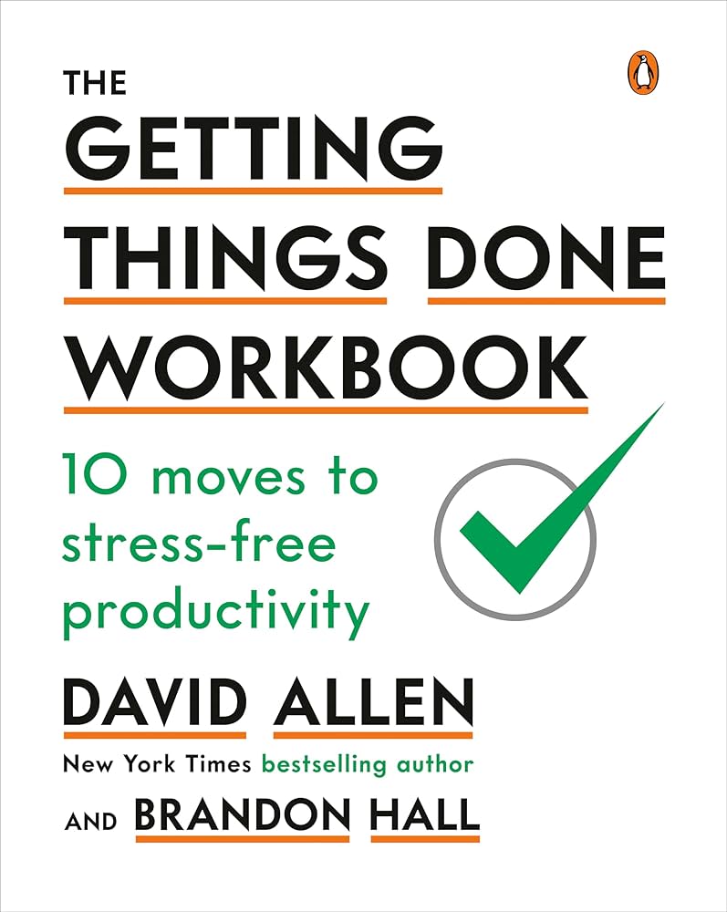 Getting Things Done by David Allen
